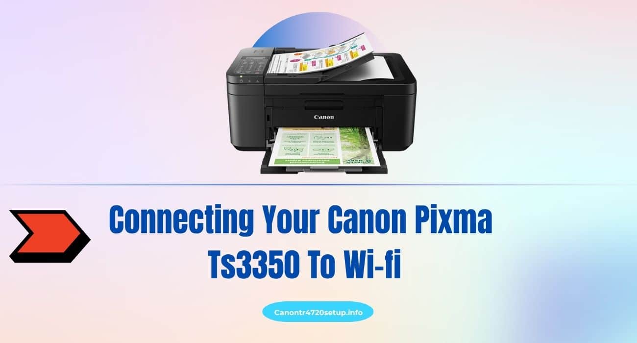 Connecting Your Canon Pixma Ts3350 To Wi-fi