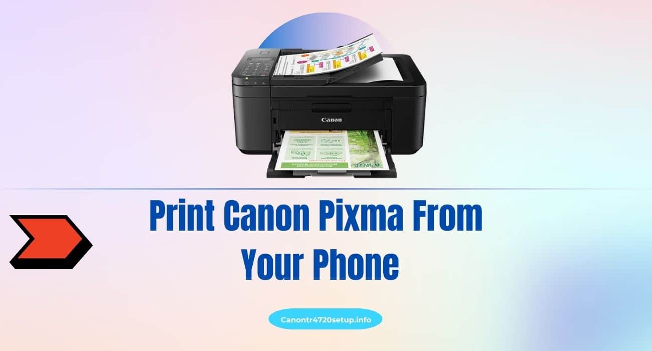 Print Canon Pixma From Your Phone