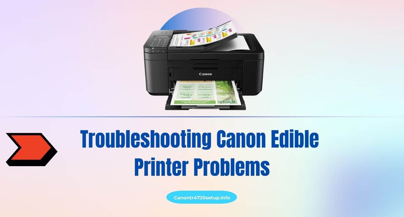 Troubleshooting Canon Edible Printer Problems