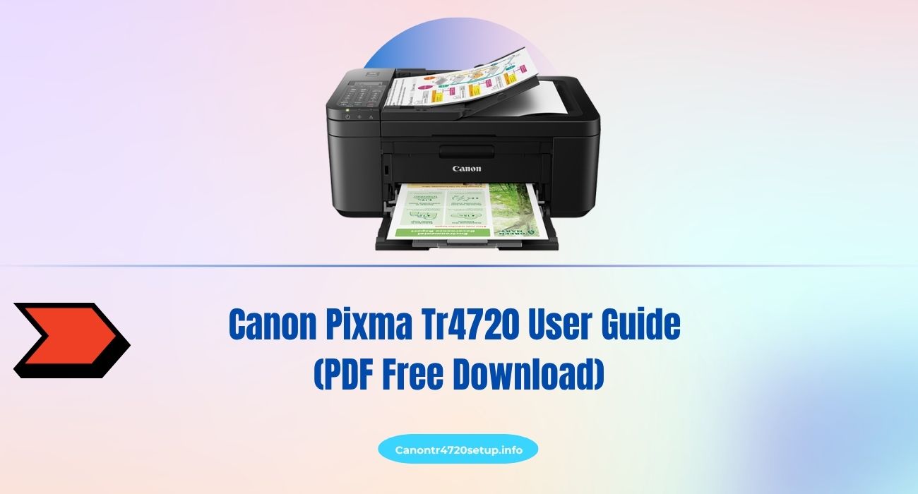 Canon Pixma Tr4720 User Guide (PDF Free Download)